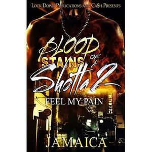 Blood Stains of a Shotta 2: Feel my Pain -- Jamaica